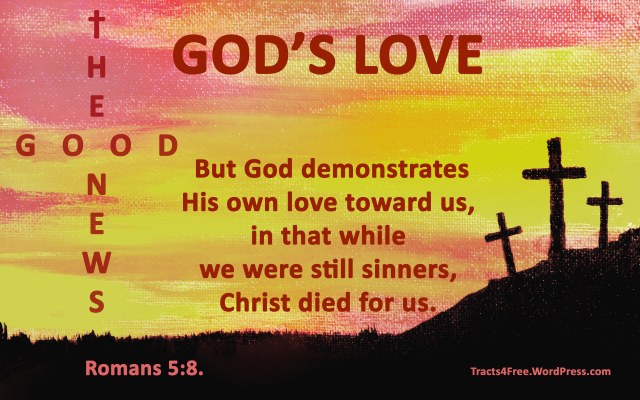 "God's Love" free Christian poster. Romans 5:8. Painting by Laya Clode, poster by David Clode.